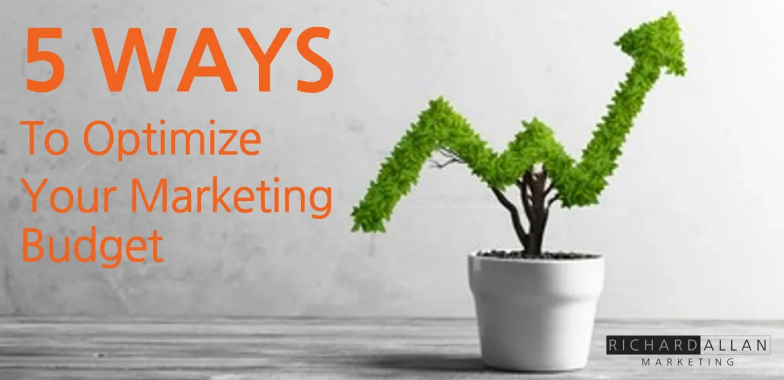 blog post image for post - 5 Ways to Optimize Your Marketing Budget